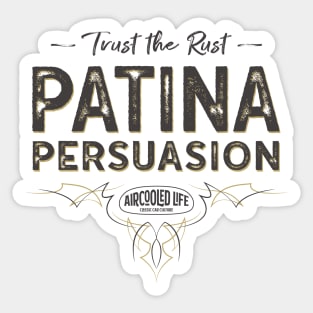 Trust The Rust - Patina Persuasion Aircooled Life Sticker
